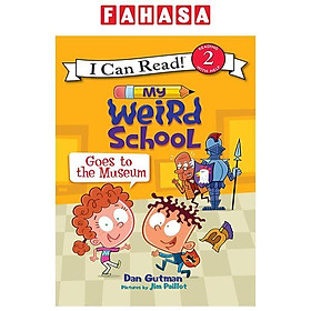 Sách ngoại văn: My Weird School Goes To The Museum