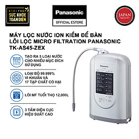 Mua Máy lọc nước ion kiềm để bàn có bảng điều khiển  lõi lọc Micro Filtration Panasonic TK-AS45-ZEX - Sản xuất tại Nhật Bản - Hàng chính hãng
