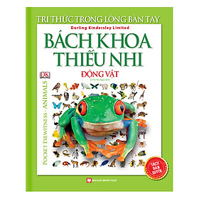 Nơi bán Tri Thức Trong Lòng Bàn Tay - Bách Khoa Thiếu Nhi Động Vật (Pocket Eyewitness Animals) - Giá Từ -1đ