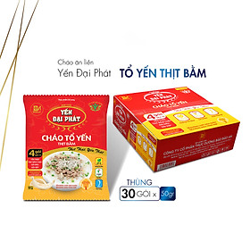 [Thùng 30 gói x 50gram] Cháo Tổ Yến Thịt Bằm - Yến Đại Phát, Yến thật, thịt thật, 4 gói gia vị, ăn liền, tiện lợi