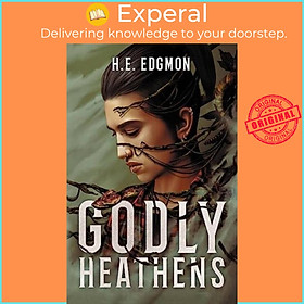 Sách - Godly Heathens by H.E. Edgmon (UK edition, paperback)