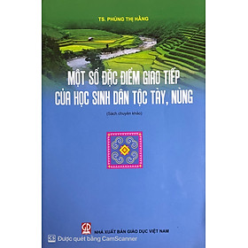 Một số đặc điểm giao tiếp của học sinh dân tộc Tày, Nùng