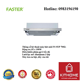 Máy Hút Mùi Faster FS SYP 6002 - Hàng Chính Hãng