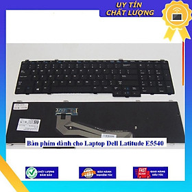 Bàn phím dùng cho Laptop Dell Latitude E5540  - Hàng Nhập Khẩu New Seal