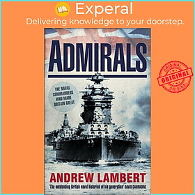 Sách - Admirals by Andrew Lambert (UK edition, paperback)