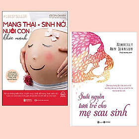 Combo 2 cuốn chăm sóc sức khỏe cho mẹ bầu: Mang Thai Sinh Nở Và Nuôi Con Khỏe Mạnh Cuốn Sách Về Mang Thai Được Tìm Kiếm Nhiều Nhất Tại Hàn Quốc + Suối Nguồn Tươi Trẻ Cho Mẹ Sau Sinh