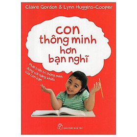 Con Thông Minh Hơn Bạn Nghĩ - Bản Quyền