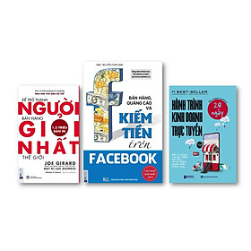 Combo Để Trở Thành Người Bán Hàng Giỏi Nhất Thế Giới + Bán Hàng, Quảng Cáo Và Kiếm Tiền Trên Facebook + Hành Trình Kinh Doanh Trực Tuyến 28 Ngày