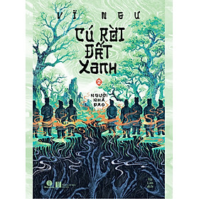 Sách Cú Rời Đất Xanh 2 - Người Nhà Đao