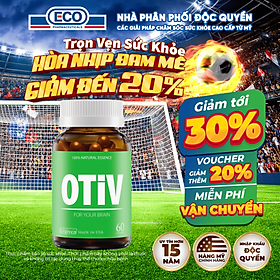 [Hộp 60v] Viên Uống Bổ Não OTIV Ecogreen Giảm Đau Đầu, Mất Ngủ, Tăng Trí Nhớ & Hoạt Huyết Não