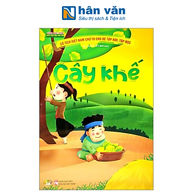 Cổ Tích Việt Nam Chữ To Cho Bé Tập Nói, Tập Đọc - Cây Khế