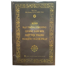 Hình ảnh Kinh Đại Thông Phương Quảng Sám Hối Diệt Tội Trang Nghiêm Thành Phật - Bìa Cứng