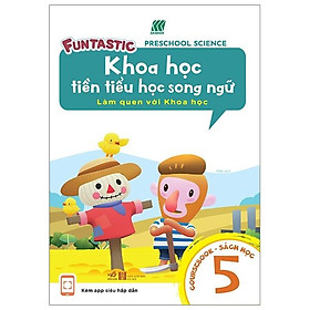 Khoa Học Tiền Tiểu Học Song Ngữ - Sách Học Tập 5