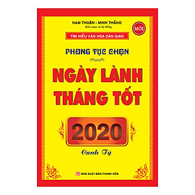 Download sách Phong Tục Chọn Ngày Lành Tháng Tốt - Canh Tý 2020