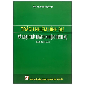 Trách Nhiệm Hình Sự Và Loại Trừ Trách Nhiệm Hình Sự