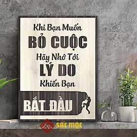 Mua Tranh tạo động lực TDL037 - Khi Bạn Muốn Bỏ Cuộc Hãy Nghĩ Tới Lý Do Mình Bắt Đầu