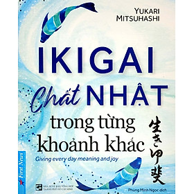 Ikigai - Chất Nhật Trong Từng Khoảnh Khắc _FN