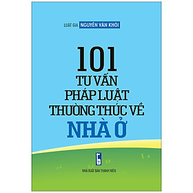 101 Tư Vấn Pháp Luật Thường Thức Về Nhà Ở