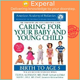 Sách - Caring for Your Baby and Young Child, 7th Edition : Bir by American Academy of Pediatrics (US edition, paperback)
