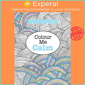 Sách - Really RELAXING Colouring Book 2 : Colour Me Calm by Elizabeth James (paperback)
