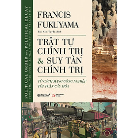 Nơi bán Trật Tự Chính Trị Và Suy Tàn Chính Trị - Giá Từ -1đ