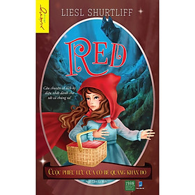 Sách - Red - Cuộc Phiêu Lưu Của Cô Bé Quàng Khăn Đỏ