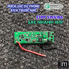 Mua Mạch Sạc Dự Phòng Sạc Nhanh QC3.0 Chip SW6106 18W