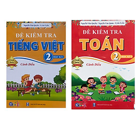 [Download Sách] Combo Đề kiểm tra toán và tiếng việt 2 học kì 1 ( cánh diều )