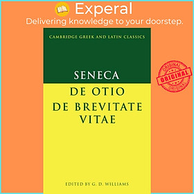 Sách - Seneca: De otio; De brevitate vitae by G. D. Williams (UK edition, paperback)