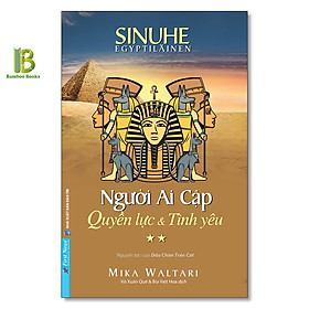 Sách - Người Ai Cập - Quyền Lực Và Tình Yêu - Tập 2 - Mika Waltari - First News