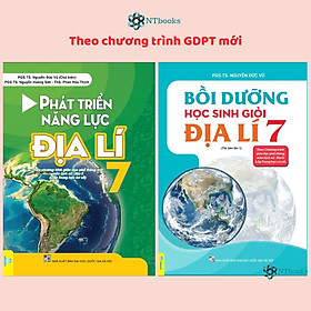 Sách - Combo Bồi dưỡng học sinh giỏi Địa Lí lớp 7 + Phát Triển Năng Lực Địa Lí 7 - Theo chương trình GDPT mới