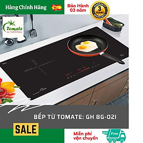 Bếp từ GH 8G-02I. Tomate Tây Ban Nha. Hàng Chính Hãng