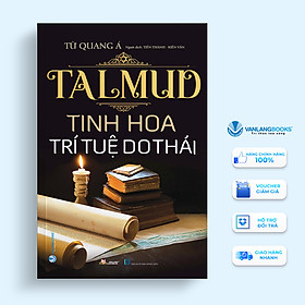 TalMud - Tinh Hoa Trí Tuệ Do Thái (Tái Bản)