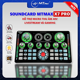 Sound Card MTMAX X7PRO - Thu Âm Livestream Tại Nhà Dễ Dàng, Bluetooth 5.0, Có Nguồn Micro 48V, 12 Hiệu Ứng Âm Thanh, Thay Đổi Giọng Nói, Điều Chỉnh Bass Mid Treble hàng chính hãng
