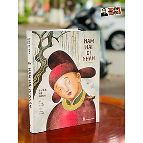 NAM HẢI DỊ NHÂN LIỆT TRUYỆN – bìa cứng in màu khổ lớn – Ta Huy Long minh họa- Phan Kế Bính – ấn bản kỷ niệm 65 năm NXB Kim Đồng 
