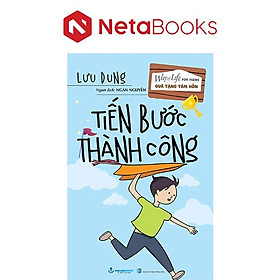 Quà Tặng Tâm Hồn - Tiến Bước Thành Công - Lưu Dung