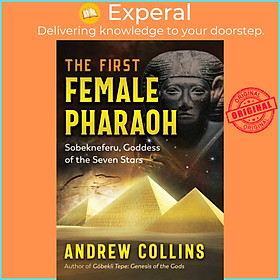Hình ảnh Sách - The First Female Pharaoh - Sobekneferu, Goddess of the Seven Stars by Andrew Collins (UK edition, paperback)