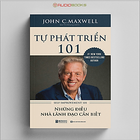 Hình ảnh Tự Phát Triển 101 - Self Improvement 101 - Những Điều Nhà Lãnh Đạo Cần Biết