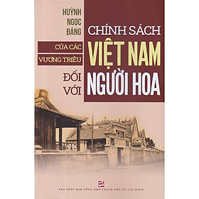 Hình ảnh Chính Sách Của Các Vương Triều Việt Nam Đối Với Người Hoa