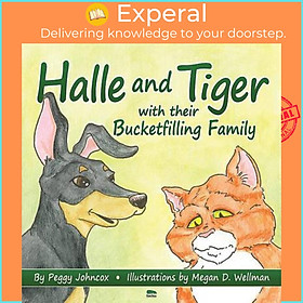 Hình ảnh Sách - Halle and Tiger with Their Bucketfilling Family by Peggy Johncox Megan Wellman (US edition, paperback)