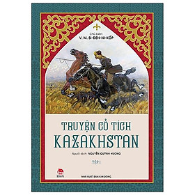 Truyện Cổ Tích Kazakhstan - Tập 1 - Kim Seung-Min