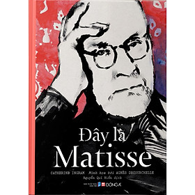 Đây Là Matisse