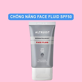 Kem chống nắng Altruist Face Fluid SPF 50 50ml