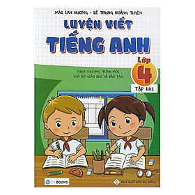 Hình ảnh sách Luyện Viết Tiếng Anh Lớp 4 (Tập 2) (Tái Bản)