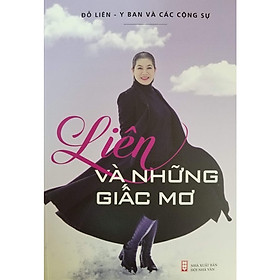 Download sách LIÊN VÀ NHỮNG GIẤC MƠ