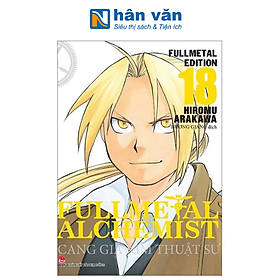 Fullmetal Alchemist - Cang Giả Kim Thuật Sư - Fullmetal Edition - Tập 18 (Tái Bản 2024)