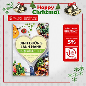 Trạm Đọc Official | Dinh Dưỡng Lành Mạnh - Ngại Gì Bệnh Tim