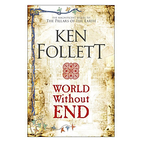 World Without End - The Kingsbridge Novels (Paperback)