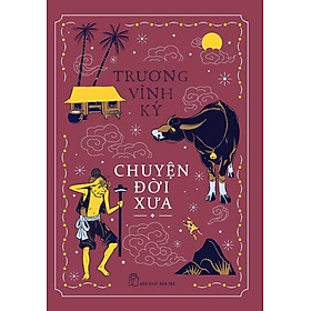 Chuyện Đời Xưa