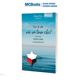 Thở Đi Đã, Vội Vã Làm Chi